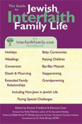 Cover of The Guide to Jewish Interfaith Family Life: An Interfaithfamily.com Handbook