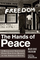 Cover of The Hands of Peace: A Holocaust Survivor’s Fight for Civil Rights in the American South