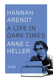 Cover of Hannah Arendt: A Life in Dark Times