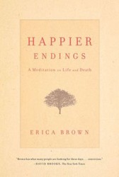 Cover of Happier Endings: A Meditation on Life and Death