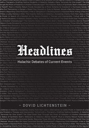 Cover of Headlines: Halachic Debates of Current Events