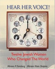 Cover of Hear Her Voice!: Twelve Jewish Women Who Changed the World