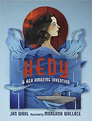 Cover of Hedy and Her Amazing Invention