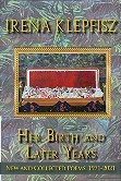 Cover of Her Birth and Lat­er Years: New and Col­lect­ed Poems, 1971–2021