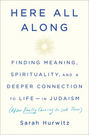 Cover of Here All Along: A Reintroduction to Judaism