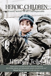 Cover of Heroic Children: Untold Stories of the Unconquerable