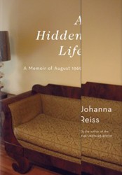 Cover of A Hidden Life: A Memoir of August 1969