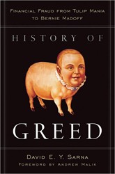 Cover of History of Greed: Financial Fraud from Tulip Mania to Bernie Madoff