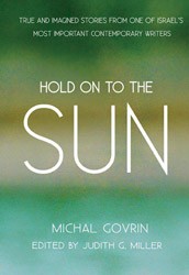 Cover of Hold on to the Sun: True Stories and Tales