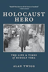 Cover of Holocaust Hero: The Life and Times of Rudolf Vrba