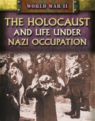 Cover of The Holocaust and Life Under Nazi Occupation