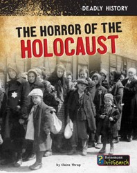 Cover of The Horror of the Holocaust (Deadly History)