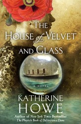 Cover of The House of Velvet and Glass