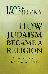 Cover of How Judaism Became a Religion: An Introduction to Modern Jewish Thought