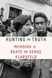 Cover of Hunting the Truth: Memoirs of Beate and Serge Klarsfeld
