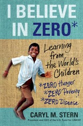 Cover of I Believe in Zero: Learning from the World's Children
