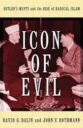 Cover of Icon of Evil: Hitler's Mufti and the Rise of Radical Islam