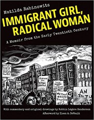Cover of Immigrant Girl, Radical Woman: A Memoir from the Early Twentieth Century