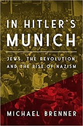 Cover of In Hitler's Munich: Jews, the Revolution, and the Rise of Nazism