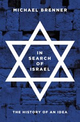 Cover of In Search of Israel: The History of an Idea