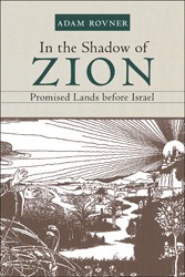 Cover of In the Shadow of Zion: Promised Lands Before Israel