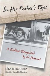 Cover of In Her Father's Eyes: A Childhood Extinguished by the Holocaust