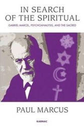 Cover of In Search of the Spiritual: Gabriel Marcel, Psychoanalysis and the Sacred