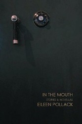 Cover of In the Mouth: Stories and Novellas
