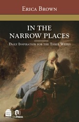 Cover of In the Narrow Places: Daily Inspiration for the Three Weeks
