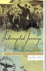 Cover of Interrupted Journeys: Young Refugees from Hitler's Reich