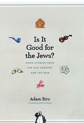 Cover of Is It Good For The Jews?: More Stories From The Old Country And The New