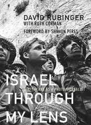 Cover of Israel Though My Lens: Sixty Years as a Photojournalist