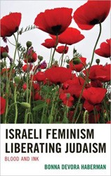 Cover of Israeli Feminism Liberating Judaism: Blood and Ink
