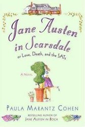 Cover of Jane Austen in Scarsdale: Of Love, Death and the SATs