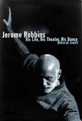 Cover of Jerome Robbins: His Life, His Theater, His Dance