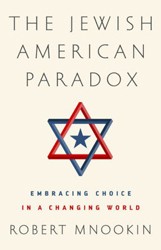 Cover of The Jewish American Paradox: Embracing Choice in a Changing World