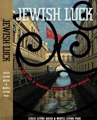 Cover of Jewish Luck: A True Story of Friendship, Deception, and Risky Business