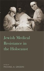 Cover of Jewish Medical Resistance in the Holocaust