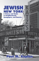 Cover of Jewish New York: A History and Guide to Neighborhoods, Synagogues, and Eateries