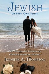 Cover of Jewish on Their Own Terms: How Intermarried Couples Are Changing American Judaism