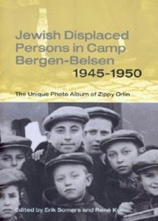 Cover of Jewish Displaced Persons in Camp Bergen-Belsen 1945-1950: The Unique Photo Album of Zippy Orlin