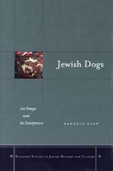Cover of Jewish Dogs: An Image and its Interpreters