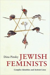 Cover of Jewish Feminists: Complex Identities and Activist Lives