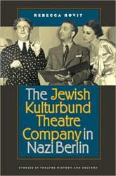 Cover of The Jewish Kulturbund Theatre Company in Nazi Berlin