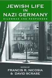 Cover of Jewish Life in Nazi Germany: Dilemmas and Responses