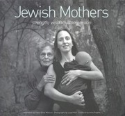 Cover of Jewish Mothers: Strength, Wisdom, Compassion