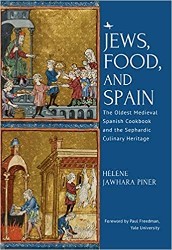 Cover of Jews, Food, and Spain: The Oldest Medieval Spanish Cookbook and the Sephardic Culinary Heritage