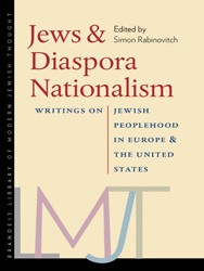 Cover of Jews & Diaspora Nationalism: Writings on Jewish Peoplehood in Europe & The United States