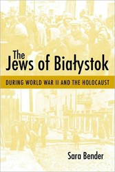 Cover of The Jews of Bialystok During World War II and the Holocaust