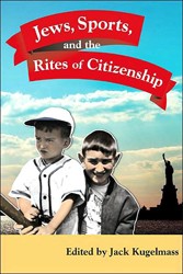 Cover of Jews, Sports, and the Rites of Citizenship